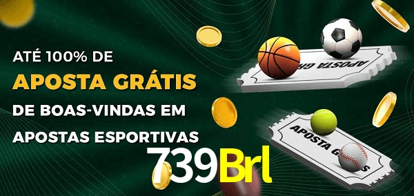 739Brl Ate 100% de Aposta Gratis